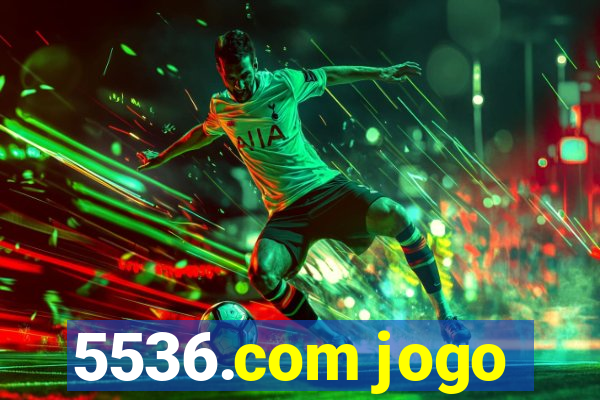 5536.com jogo